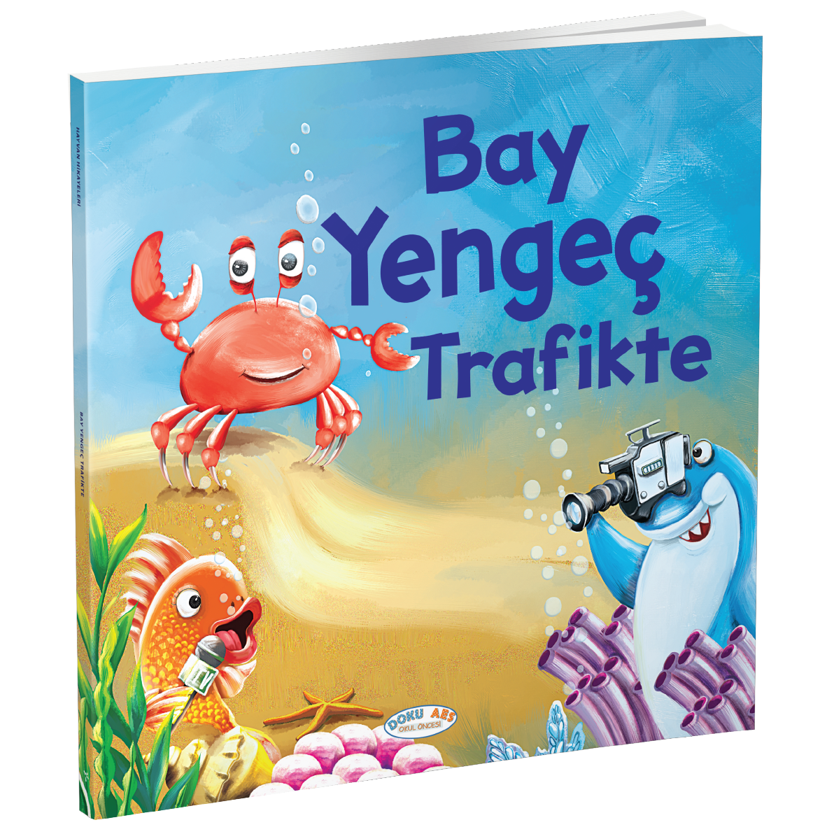 Bay Yengeç Trafikte (Hikaye Kitabı)